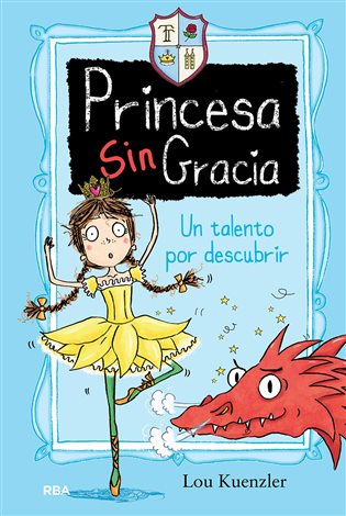 Princesa sin gracia 2: un talento por descubrir