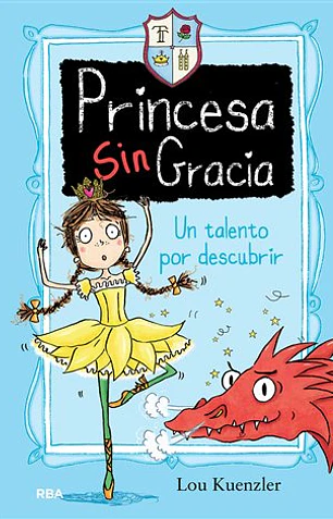 Princesa sin gracia 2: un talento por descubrir