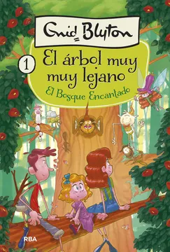 El bosque muy muy lejano 1. El bosque encantado. (inolvidables)