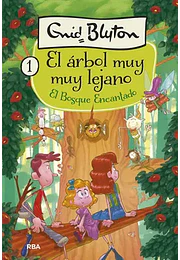 El bosque muy muy lejano 1. El bosque encantado. (inolvidables)