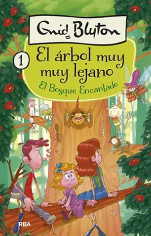 El bosque muy muy lejano 1. El bosque encantado. (inolvidables)