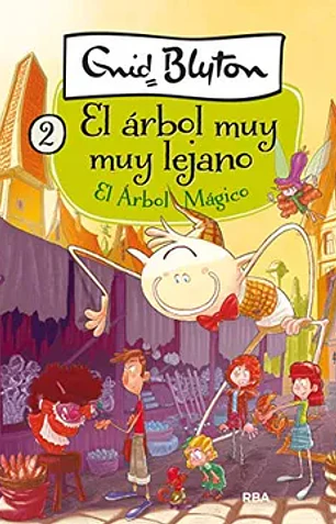El árbol mágico (el árbol muy muy lejano 2) (inolvidables)