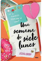 Una semana de siete lunes