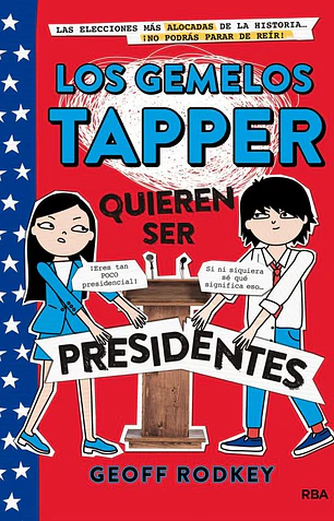 Los gemelos tapper quieren ser presidentes / the tapper twins run for president