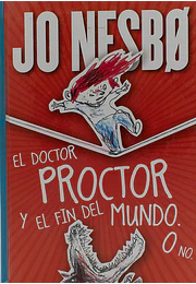 El Doctor Proctor y el fin del mundo. O no