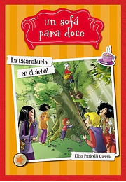 Un sofa para doce 2: la tatarabuela en el árbol