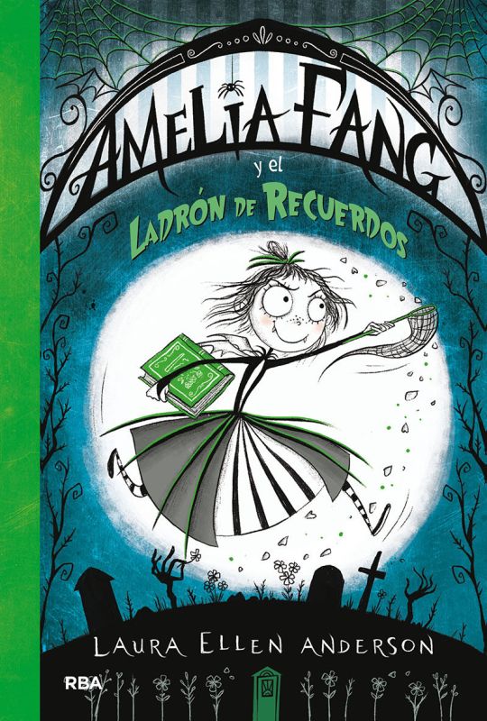 Amelia Fang 03: el ladrón de recuerdos