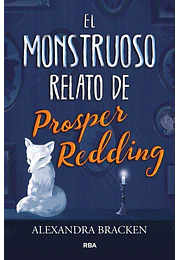El monstruoso relato de prosper redding