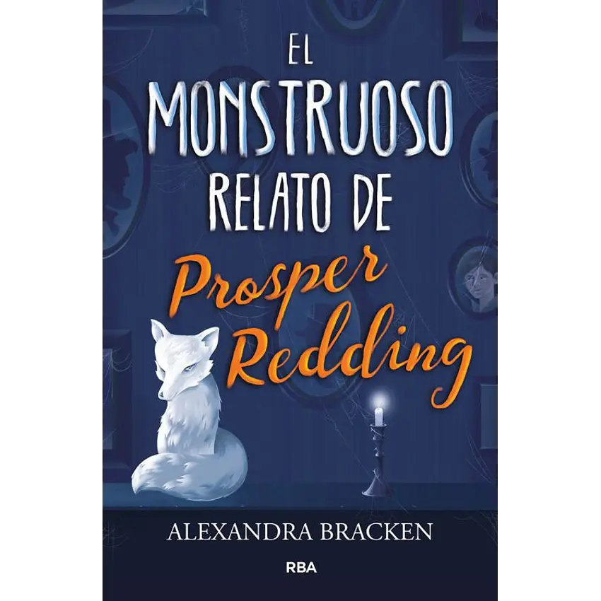 El monstruoso relato de prosper redding 1
