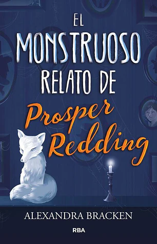 El monstruoso relato de prosper redding