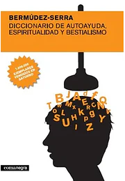 Diccionario de autoayuda, espiritualidad y bestialismo
