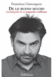 De lo bueno mucho. Autobiografía