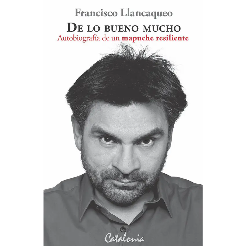 De lo bueno mucho. Autobiografía 1