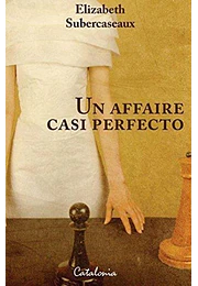 Un affaire casi perfecto