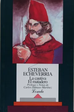 La cautiva. El matadero