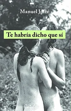 Te habría dicho que sí (spanish edition)