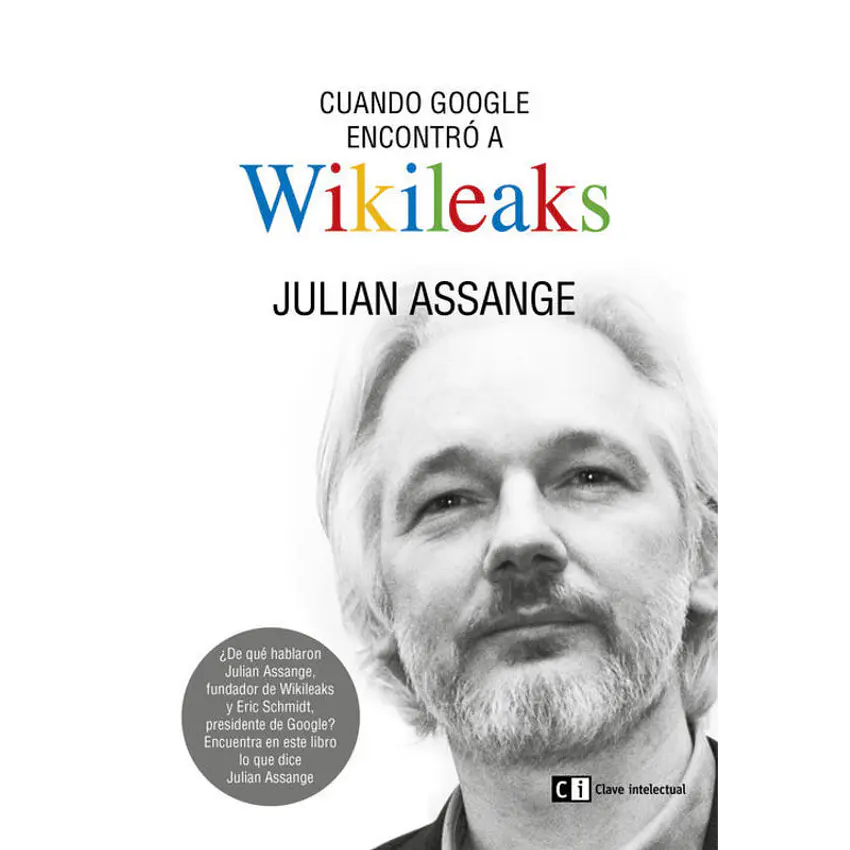 Cuando Google encontró a WikiLeaks 1