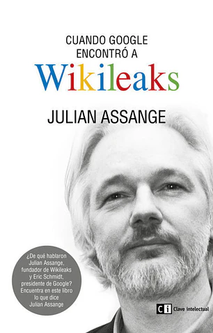 Cuando Google encontró a WikiLeaks