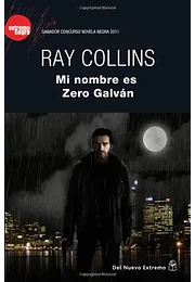 Mi nombre es zero galvan