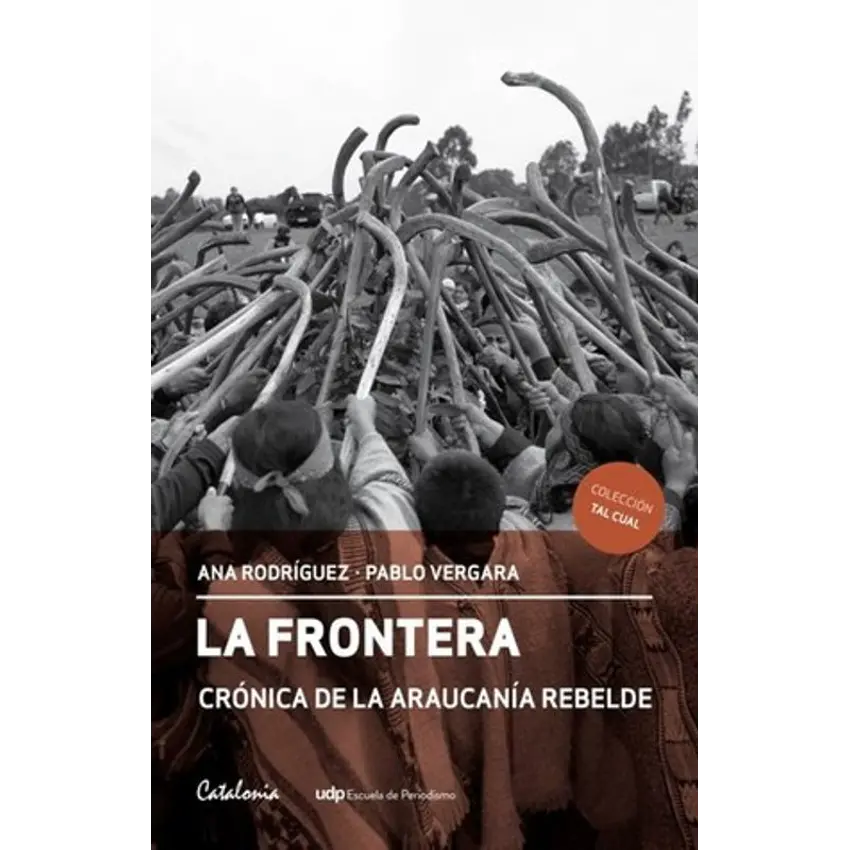 Frontera, la cronica de la Araucanía 1