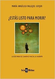 ¿Estas listo para morir? Luces para el camino hacia la muerte