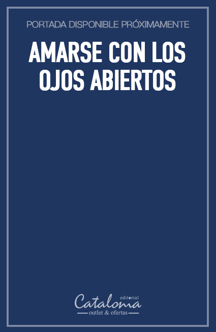 Amarse con los ojos abiertos