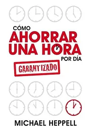 Cómo ahorrar una hora por día