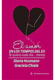 El amor en los tiempos del ex