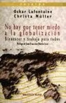No hay que tener miedo a la globalización