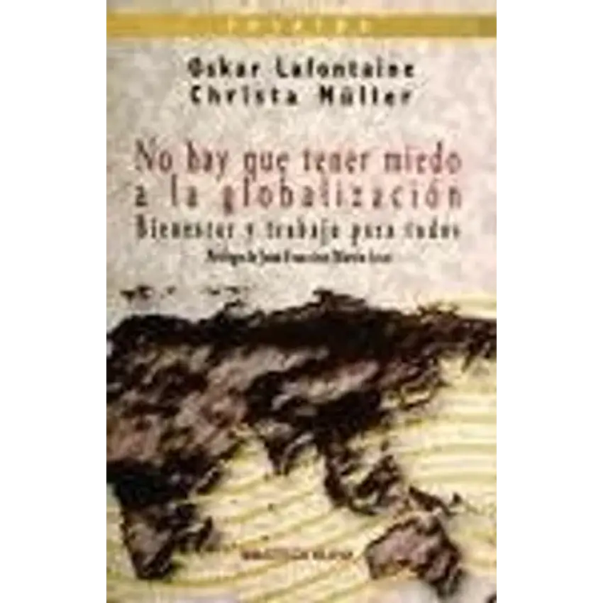 No hay que tener miedo a la globalización 1