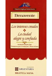 Intereses creados. La ciudad a