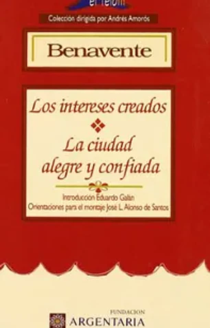 Intereses creados. La ciudad a
