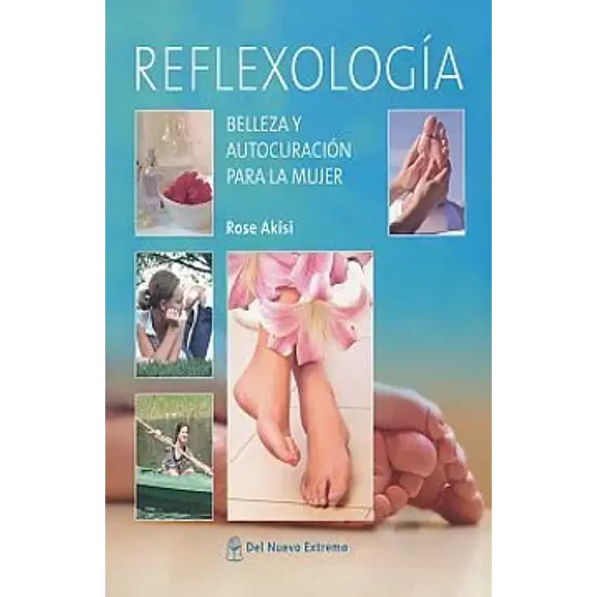 Reflexología: belleza y autocuración para la mujer 1