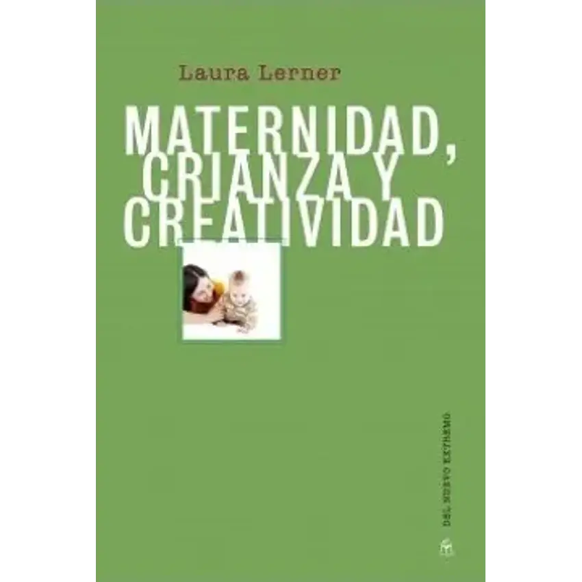 Maternidad, crianza y creatividad 1