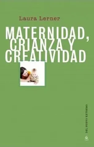 Maternidad, crianza y creatividad