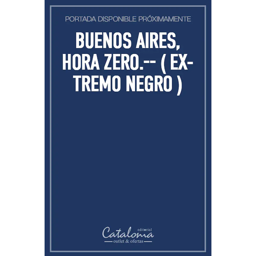 Buenos aires, hora zero.-- ( extremo negro ) 1