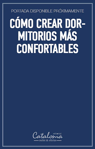 Cómo crear dormitorios más confortables