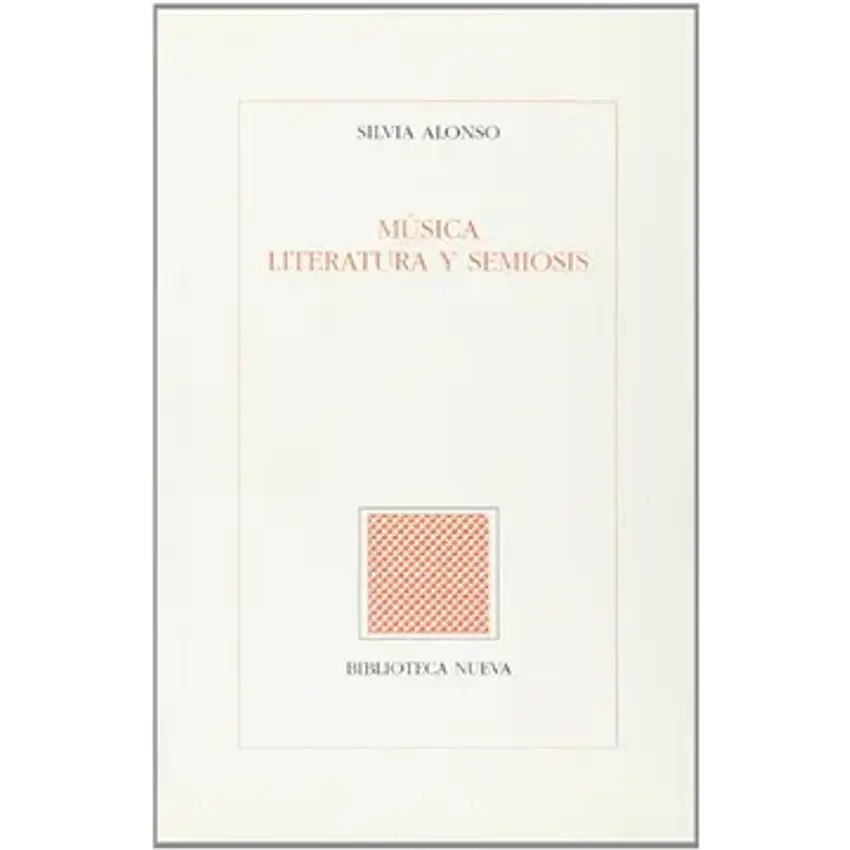 Música, literatura y semiosis [feb 14, 2001] silvia alonso 1