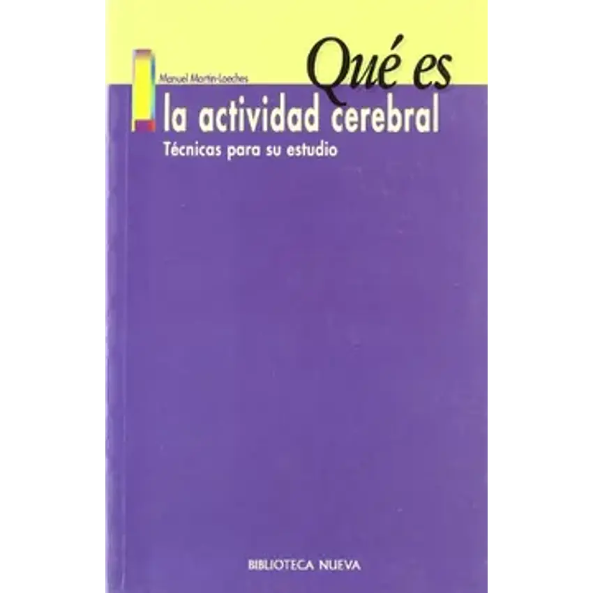Qué es la actividad cerebral: técnicas para su estudio 1