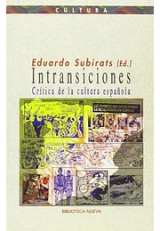 Intransiciones. Crítica de la cultura española