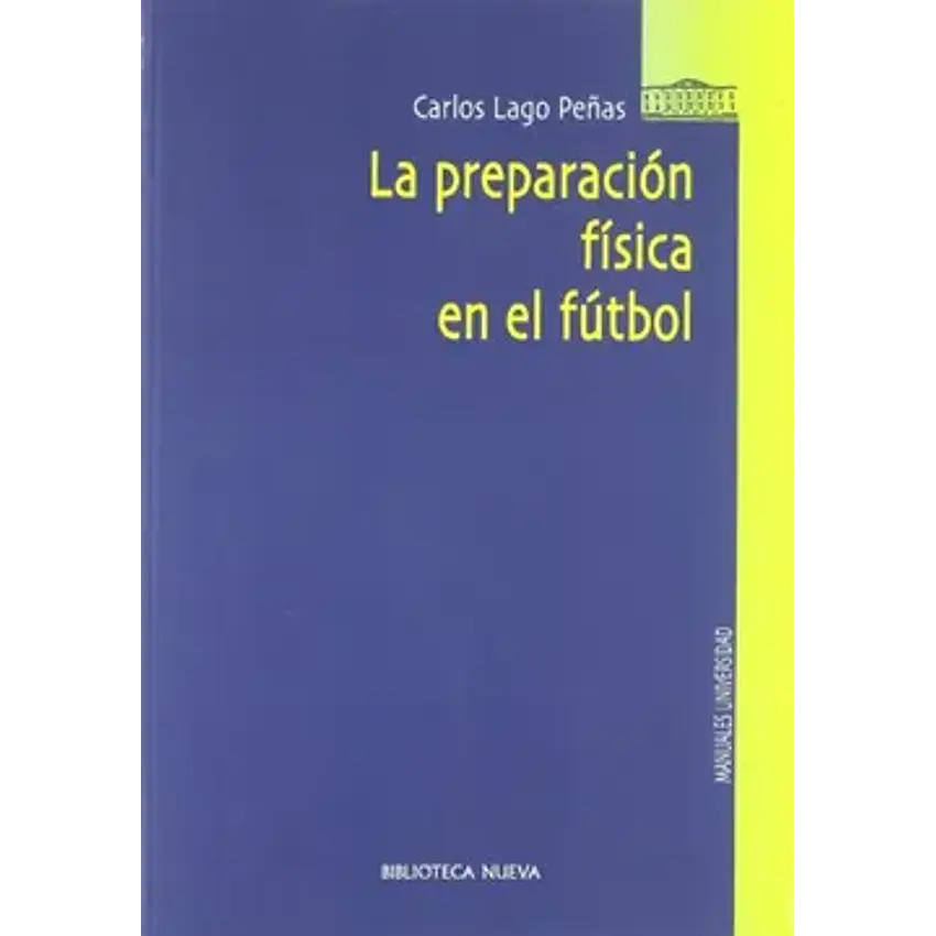 La preparación física en el fútbol (biblioteca nueva universidad-obras 1