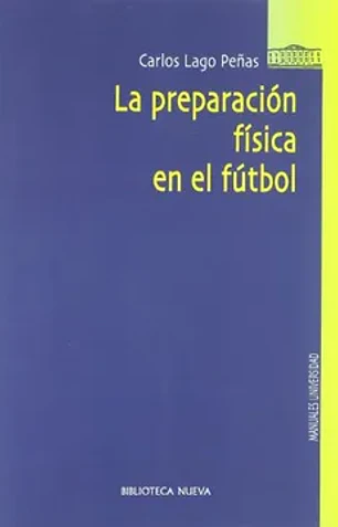 La preparación física en el fútbol (biblioteca nueva universidad-obras