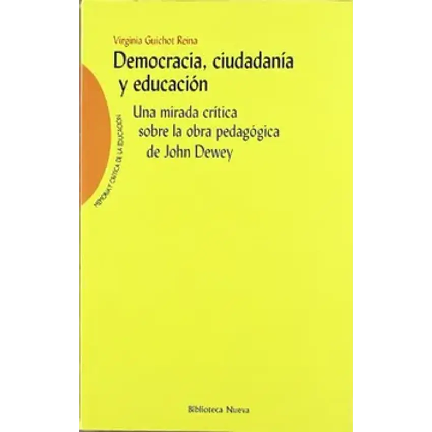 Democracia, ciudadanía y educación. Una mirada crítica sobre la obra pedagógica 1