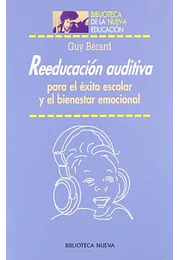 Reeducación auditiva para el éxito escolar y el bienestar emocional