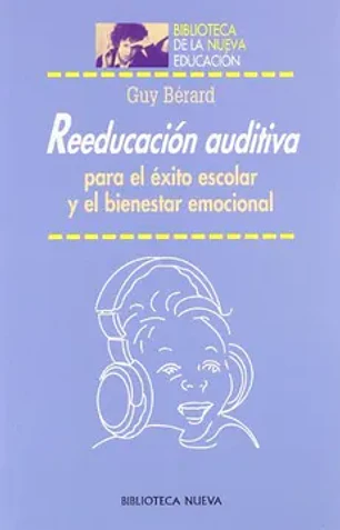 Reeducación auditiva para el éxito escolar y el bienestar emocional