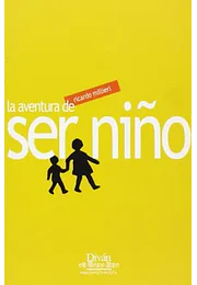 La aventura de ser niño
