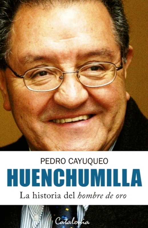Huenchumilla. La historia del hombre