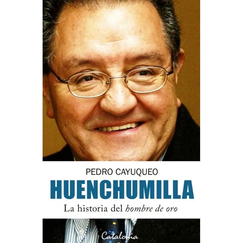 Huenchumilla. La historia del hombre 1