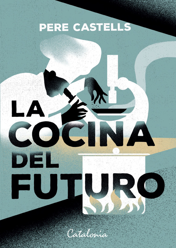 La cocina del futuro. Cocina, ciencia y salud