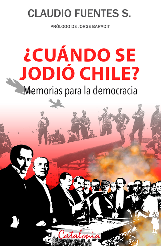 Cuándo se jodio Chile? Memorias para la democracia